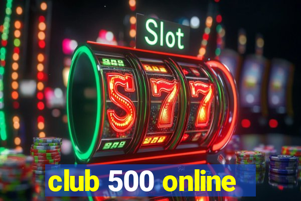 club 500 online